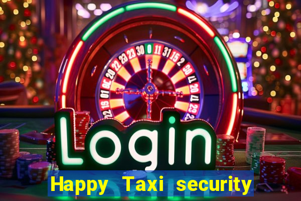 Happy Taxi security password road 96 happy